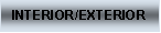 Text Box: INTERIOR/EXTERIOR