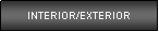 Text Box: INTERIOR/EXTERIOR