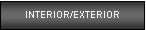 Text Box: INTERIOR/EXTERIOR